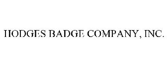 HODGES BADGE COMPANY, INC.