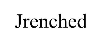 JRENCHED