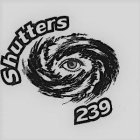 SHUTTERS 239