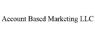 ACCOUNT BASED MARKETING LLC
