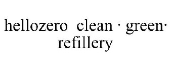 HELLOZERO CLEAN · GREEN· REFILLERY