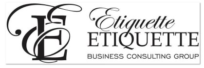 EE ETIQUETTE ETIQUETTE BUSINESS CONSULTING GROUP