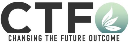 CTFO CHANGING THE FUTURE OUTCOME