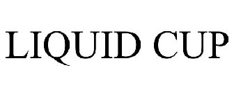 LIQUID CUP