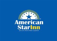 AMERICAN STAR INN YOU ARE MORE THAN A GUEST!