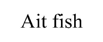 AIT FISH