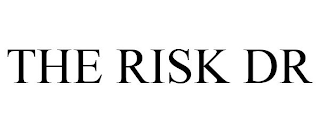 THE RISK DR