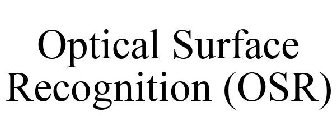 OPTICAL SURFACE RECOGNITION (OSR)