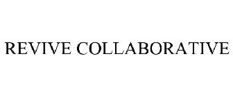 REVIVE COLLABORATIVE