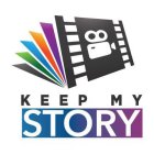 KEEP MY STORY