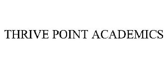 THRIVE POINT ACADEMICS