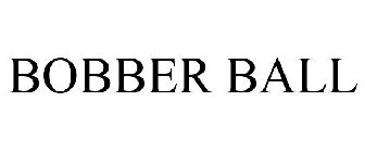 BOBBER BALL
