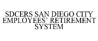 SDCERS SAN DIEGO CITY EMPLOYEES' RETIREMENT SYSTEM