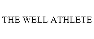 THE WELL ATHLETE