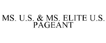 MS. U.S. & MS. ELITE U.S. PAGEANT