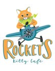 ROCKET'S KITTY CAFÉ