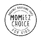 MOMEEZ CHOICE ORGANIC SOOTHING POPS FOR KIDS
