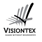 VISIONTEX SHADE WITHOUT BOUNDARIES