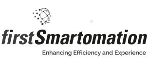 FIRSTSMARTOMATION ENHANCING EFFICIENCY AND EXPERIENCE
