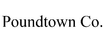 POUNDTOWN CO.