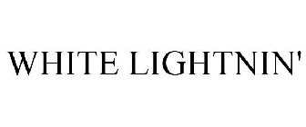 WHITE LIGHTNIN'
