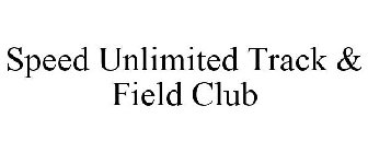 SPEED UNLIMITED TRACK & FIELD CLUB