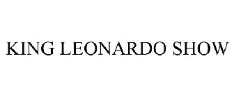 KING LEONARDO SHOW