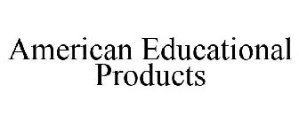 AMERICAN EDUCATIONAL PRODUCTS