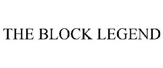 THE BLOCK LEGEND