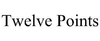 TWELVE POINTS