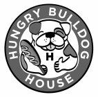 HUNGRY BULLDOG HOUSE H