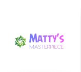 MATTY'S MASTERPIECE