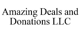 AMAZING DEALS AND DONATIONS LLC