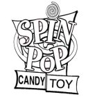 SPIN POP CANDY TOY