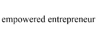 EMPOWERED ENTREPRENEUR