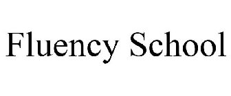 FLUENCY SCHOOL