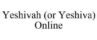 YESHIVAH (OR YESHIVA) ONLINE