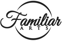 FAMILIAR ARTS