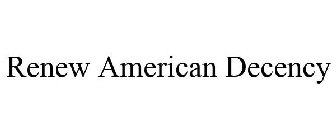 RENEW AMERICAN DECENCY