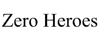 ZERO HEROES