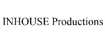 INHOUSE PRODUCTIONS