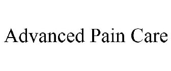 ADVANCED PAIN CARE