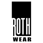 ROTH WEAR