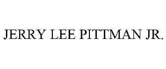JERRY LEE PITTMAN JR.