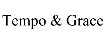 TEMPO & GRACE