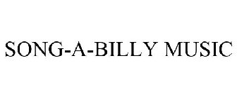 SONG-A-BILLY MUSIC