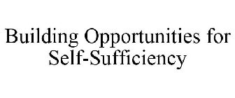 BUILDING OPPORTUNITIES FOR SELF-SUFFICIENCY