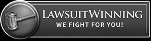 LAWSUITWINNING WE FIGHT FOR YOU!