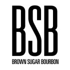 BSB BROWN SUGAR BOURBON
