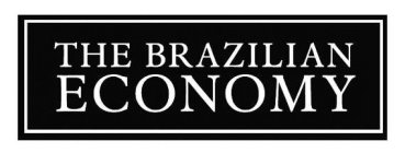 THE BRAZILIAN ECONOMY